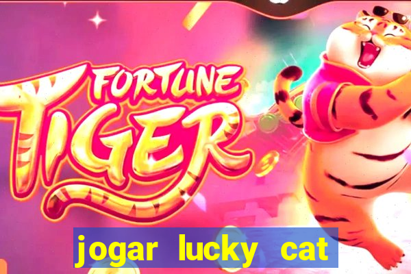 jogar lucky cat modo demo